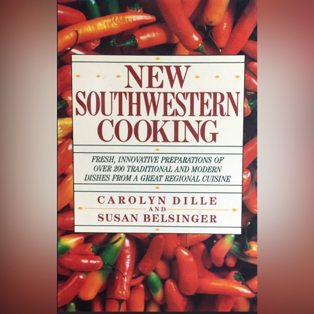 New Southwestern Cooking Hardcover vintage 1985